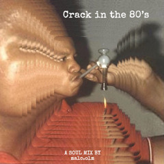 Crack In The 80's