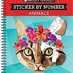 READ DOWNLOAD$# Brain Games - Sticker by Number: Animals (28 Images to Sticker) [DOWNLOADPDF] PDF