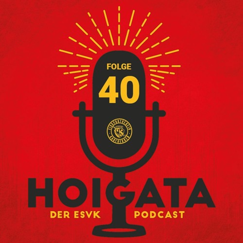 Stream episode Hoigata 40 „Das klingt nach einem Plan“ by Hoigata der ESVK Podcast podcast