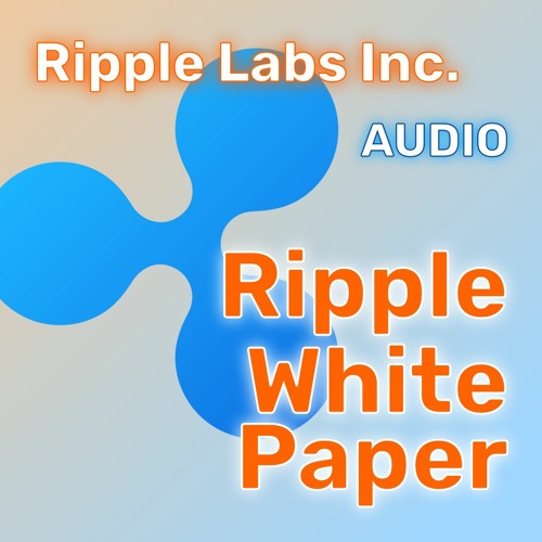 XRP: Ripple Audio White Paper
