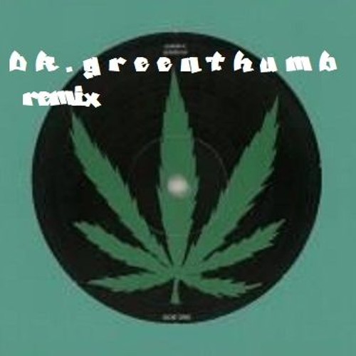 Dr.Greenthumb - cypress hill jungle / breakbeat remix