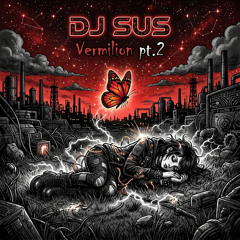 DJ Sus - Vermilion pt. 2 (Slipknot Techno Remix)