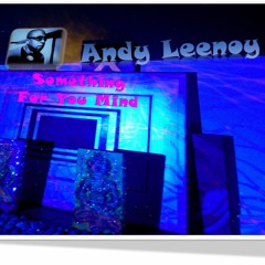 Andy Leenoy - Residence Private House - Something For You Mind.WAV