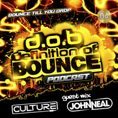 D.O.B Podcast 04 - Dj Culture & Special Guest - John Neal