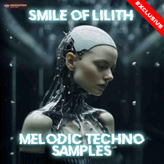 Smile of Lilith - Melodic Techno Samples