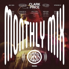 Monthly Mix #05 - Clark Price