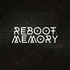 Reboot Memory Vol 1 | Melodic House