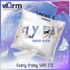 LAURENT N. FLY DAY RADIO SHOW N°115 @ WARM FM