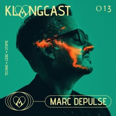 Marc DePulse - KLANGCAST#013