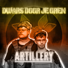 Artillery - Dwars Door Je Oren