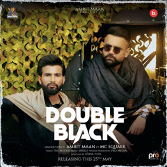 Double Black | Amrit Maan