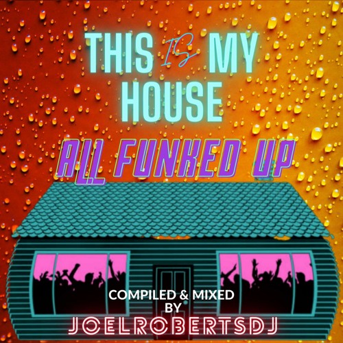 THISisMYHOUSE AllFunkedUp