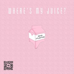 Where's My Juice?