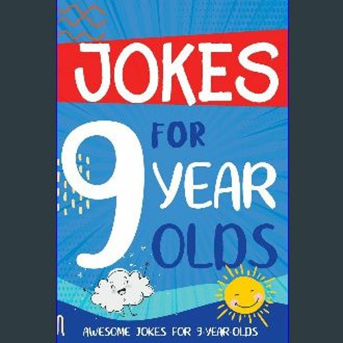 Stream 📕 Jokes for 9 Year Olds Awesome Jokes for 9 Year Olds