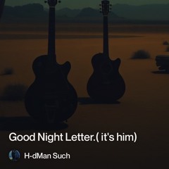 good night letter.