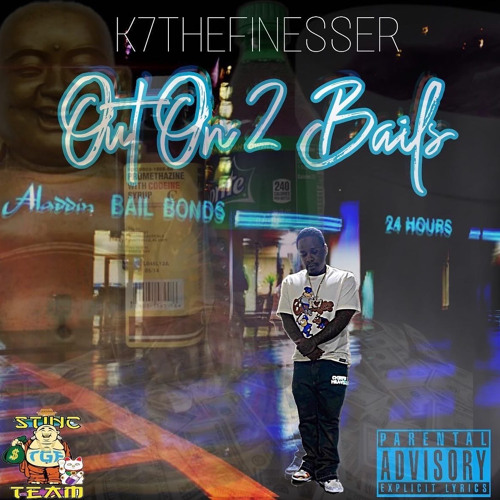 K7TheFinesser - OUT ON 2 BAILS (prod by viper & mendez)