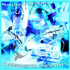 CYBERNETIC IMPLANTS *MIX* (PROD. BY RUNNAZ4)