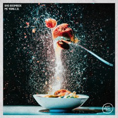 Bad Boombox & MC Yung Lil - Make It Wet [HOTMEAL001]