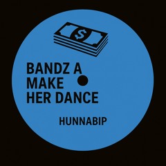Juicy J - Bandz A Make Her Dance (HUNNABIP Edit)