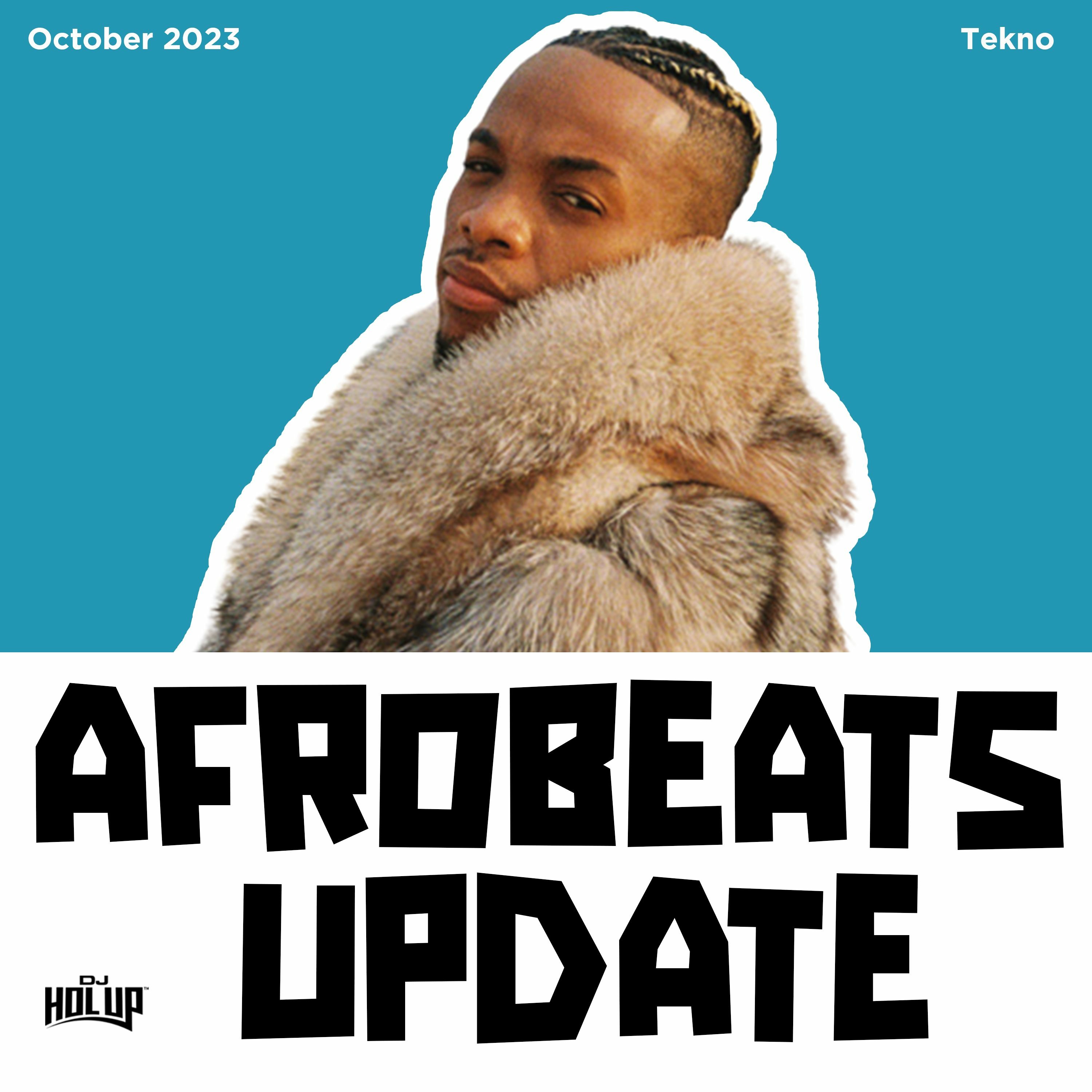 Afrobeats Update October Mix 2023 ft Tekno, Ruger, Arya Starr, Victony