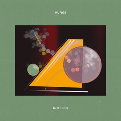 Murge - Nothing