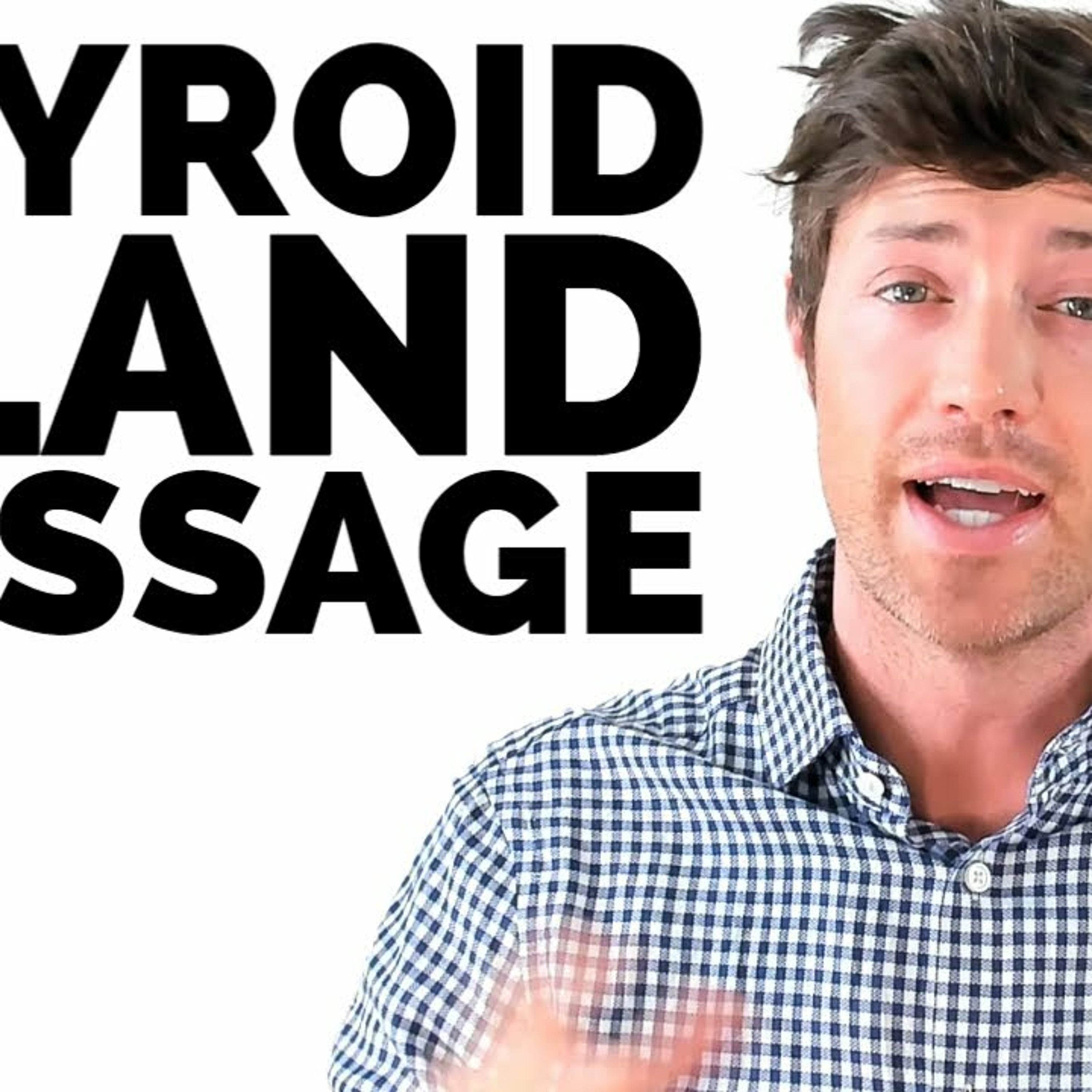 Should You Massage Your Thyroid Gland?