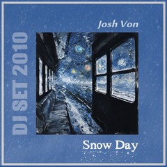 Snow Day (DJ Set 2010)