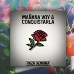 Mañana Voy A Conquistarla - Raza Genuina (Cover)