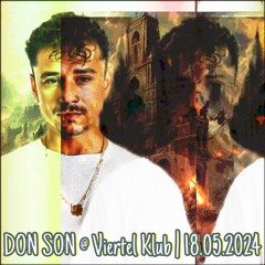 DON SON @ Viertel Klub | 18.05.24