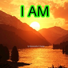 I AM