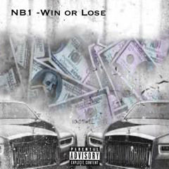 NB1- Win or Lose