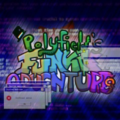 Polyfield’s Funkin’ Adventure OST [In-Order]