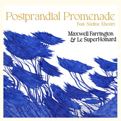 Postprandial Promenade (feat. Nadine Khouri)
