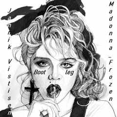 Madonna - Frozen (Jannik Vistisen Bootleg) Free Download