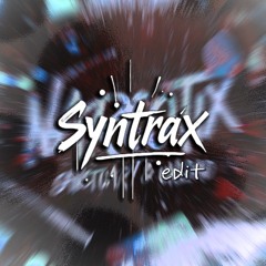 Sanctuary x Unload - NARCOTIX (Syntrax Edit)
