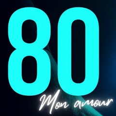 80's Mon Amour (LUP INO MixTape)