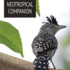 Get PDF 📌 The New Neotropical Companion by  John C. Kricher EPUB KINDLE PDF EBOOK