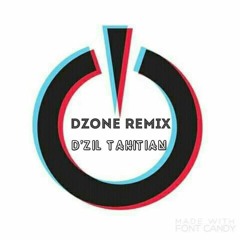 D'Zil Tahitian [Dzone remix] 2021.mp3