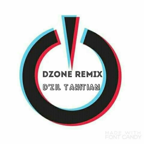 D'Zil Tahitian [Dzone remix] 2021.mp3