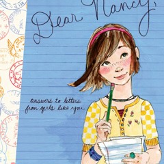 $PDF$/READ/DOWNLOAD Dear Nancy: Answers to Letters from Girls Like You (Faithgir