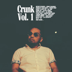 Crunk Vol. 1