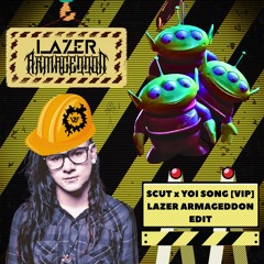 YOI STORY(Scut x YOI Song VIP)-SKRILLEX x VERSA(LAZER ARMAGEDDON EDIT)