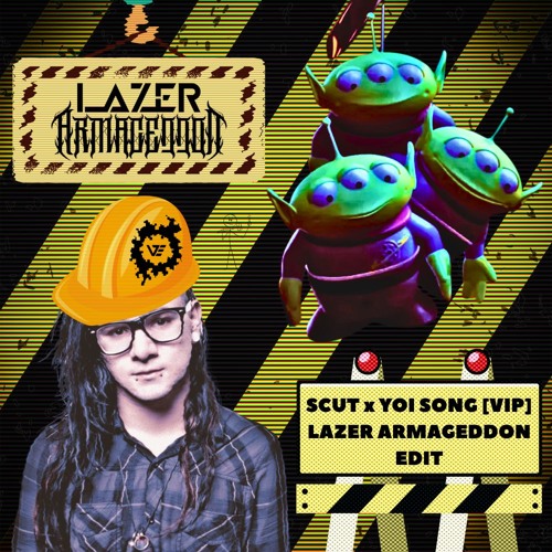 YOI STORY(Scut x YOI Song VIP)-SKRILLEX x VERSA(LAZER ARMAGEDDON EDIT)