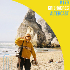 Grishagreg - Alter Disco Podcast 179