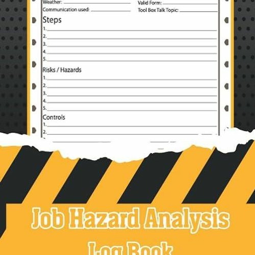 Stream PDF⚡ Job Hazard Analysis Log Book from Ingersonbelfioreskl.pq2 ...
