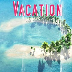 Vacation (prod. Hxrv)