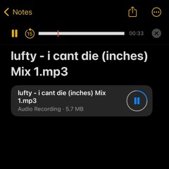 lufty - i can't die (inches)