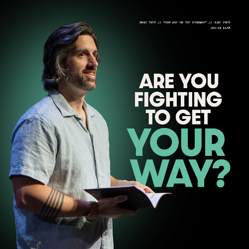 Our Way or the Highway | Road Trip: Finding Joy In The Journey | Justin Elam