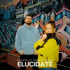 Excess ft Harriet Duke - Elucidate