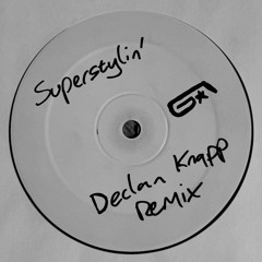 Groove Armada - Superstylin' [Declan Knapp Remix]